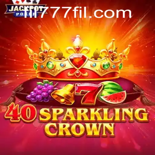 Exploring 40SparklingCrown: An In-Depth Look into FIL777's Latest Gaming Phenomenon