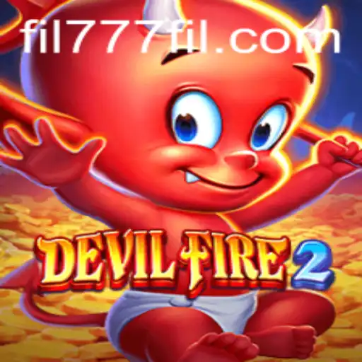 Exploring the Exciting World of DevilFire2